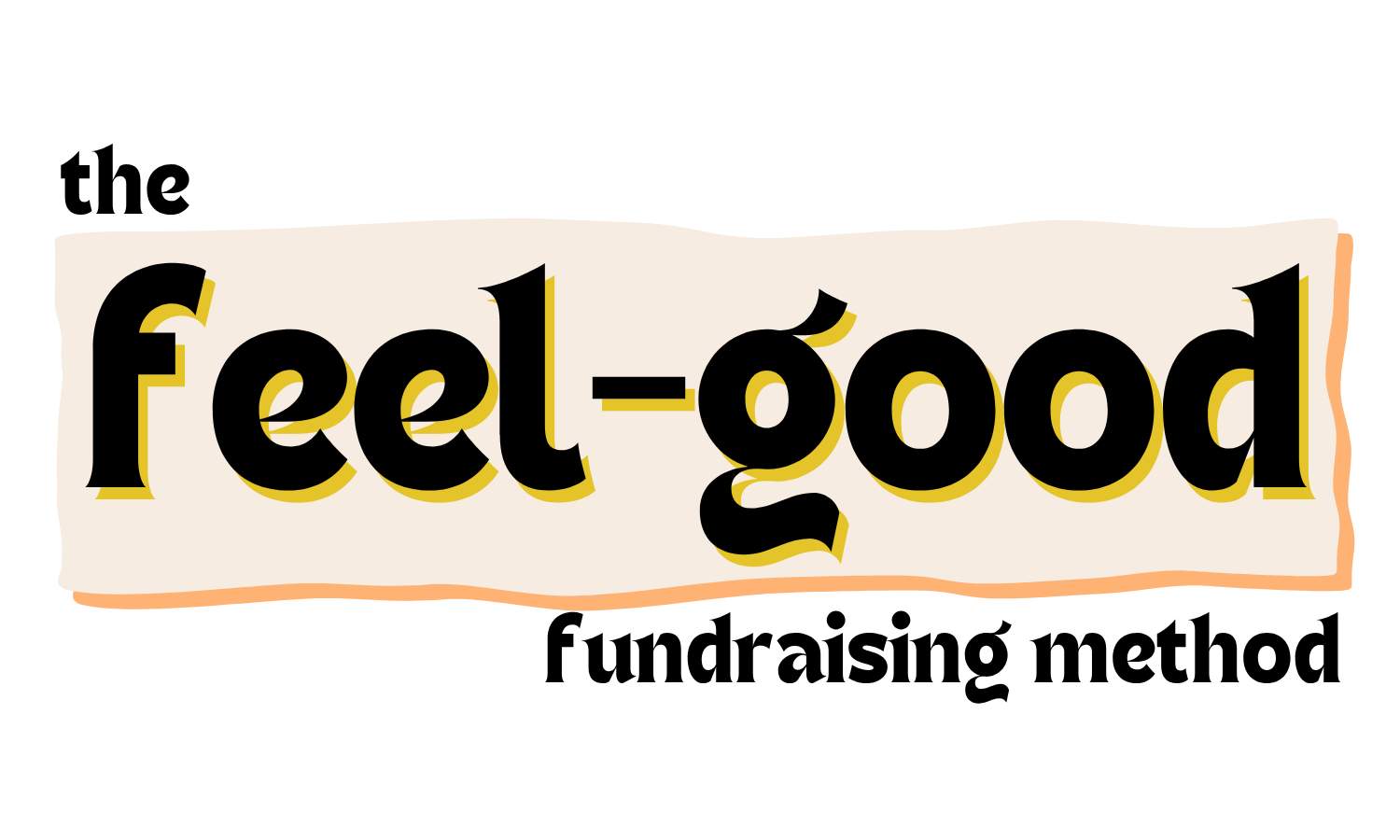 Feel good fundraising method
